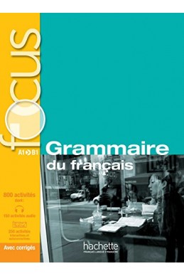 Focus : Grammaire du français + corrigés + CD audio + Parcours digital
